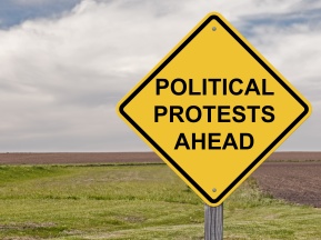 Caution - Political Protests Ahead